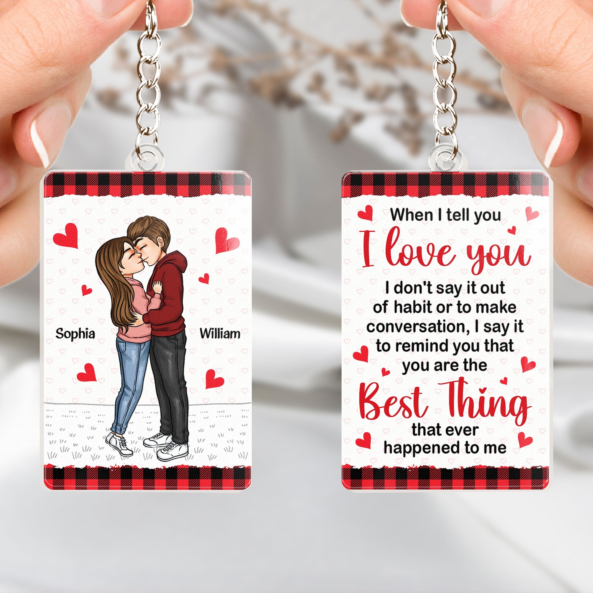 You Are The Best Thing That Ever Happened To Me - Personalized Acrylic Keychain