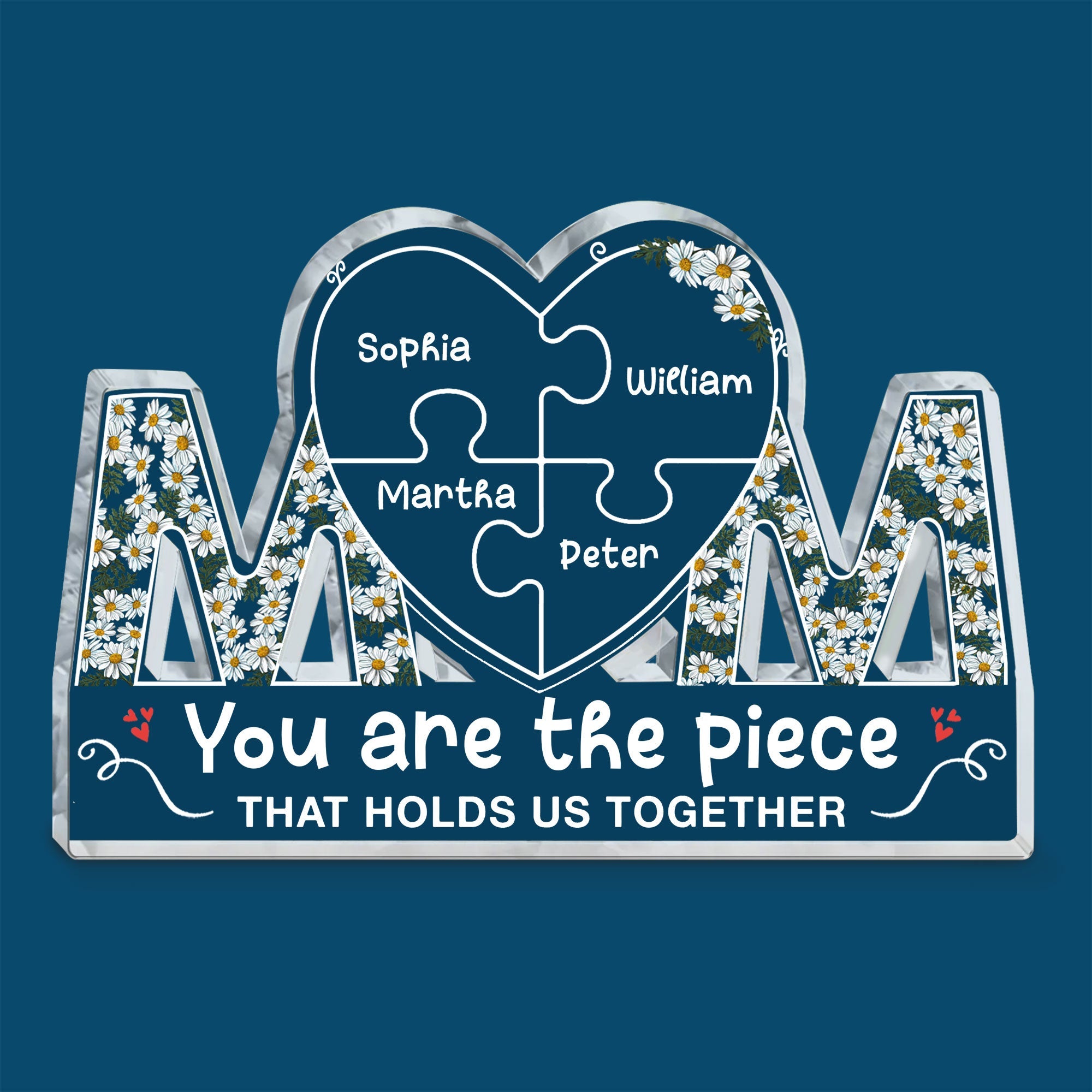 You Are The Piece That Holds Us Together - Personalized Mom Shaped Acrylic Plaque