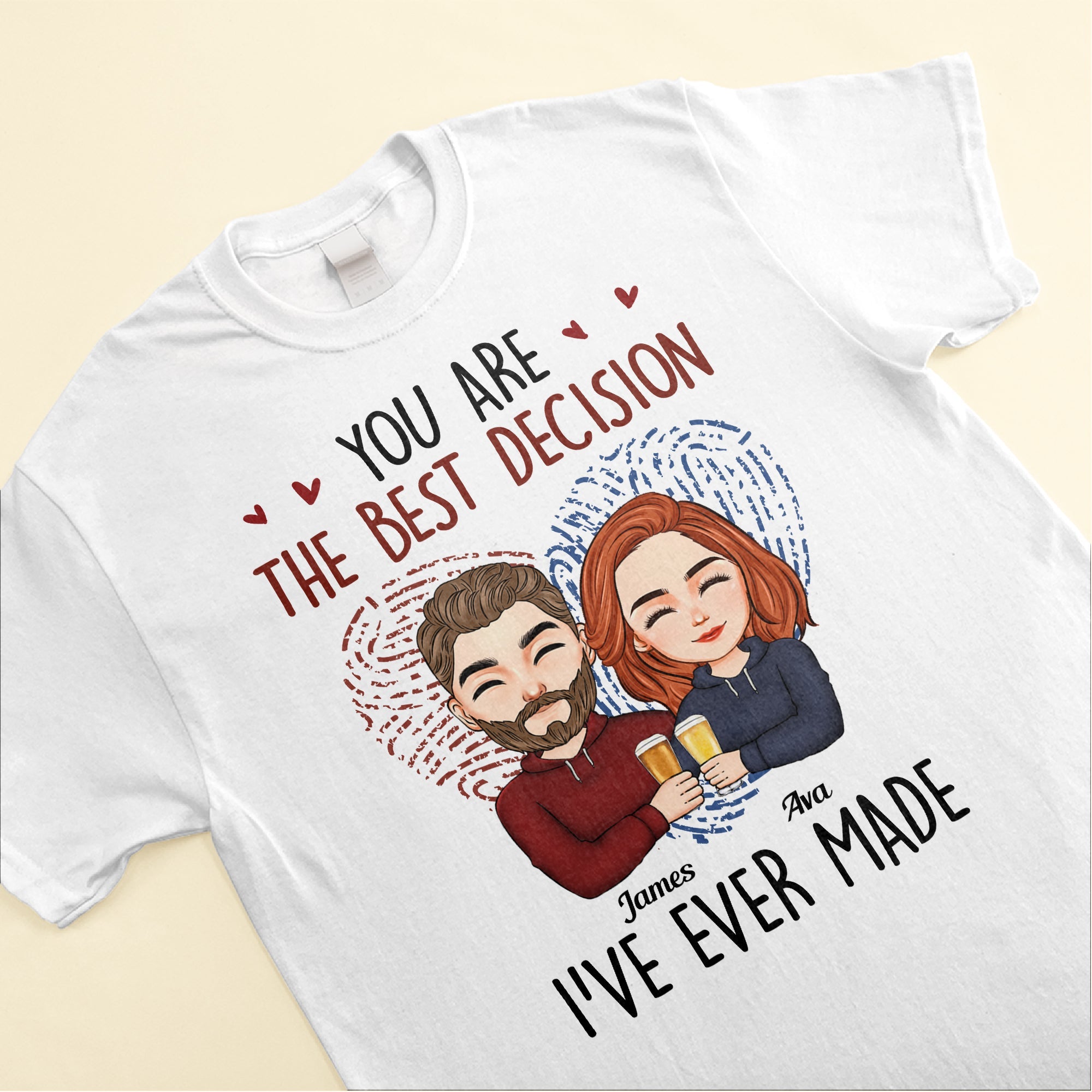 You Are The Best Decision I've Ever Made Couples - Personalized Shirt