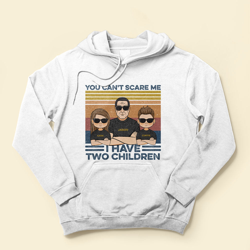 You-Can-t-Scare-Me-I-Have-Four-Children-Family-Custom-Shirt-Gift-For-Family