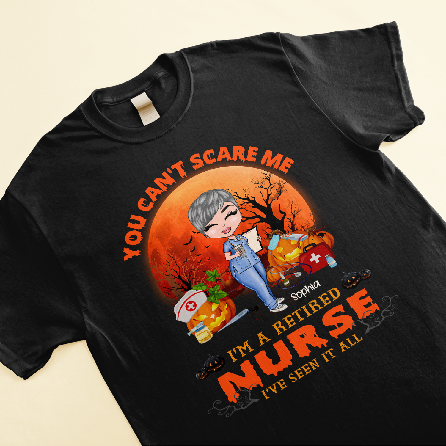 You Can't Scare Me Retired Nurse - Personalized Shirt - Halloween Gift For Retired Nurse