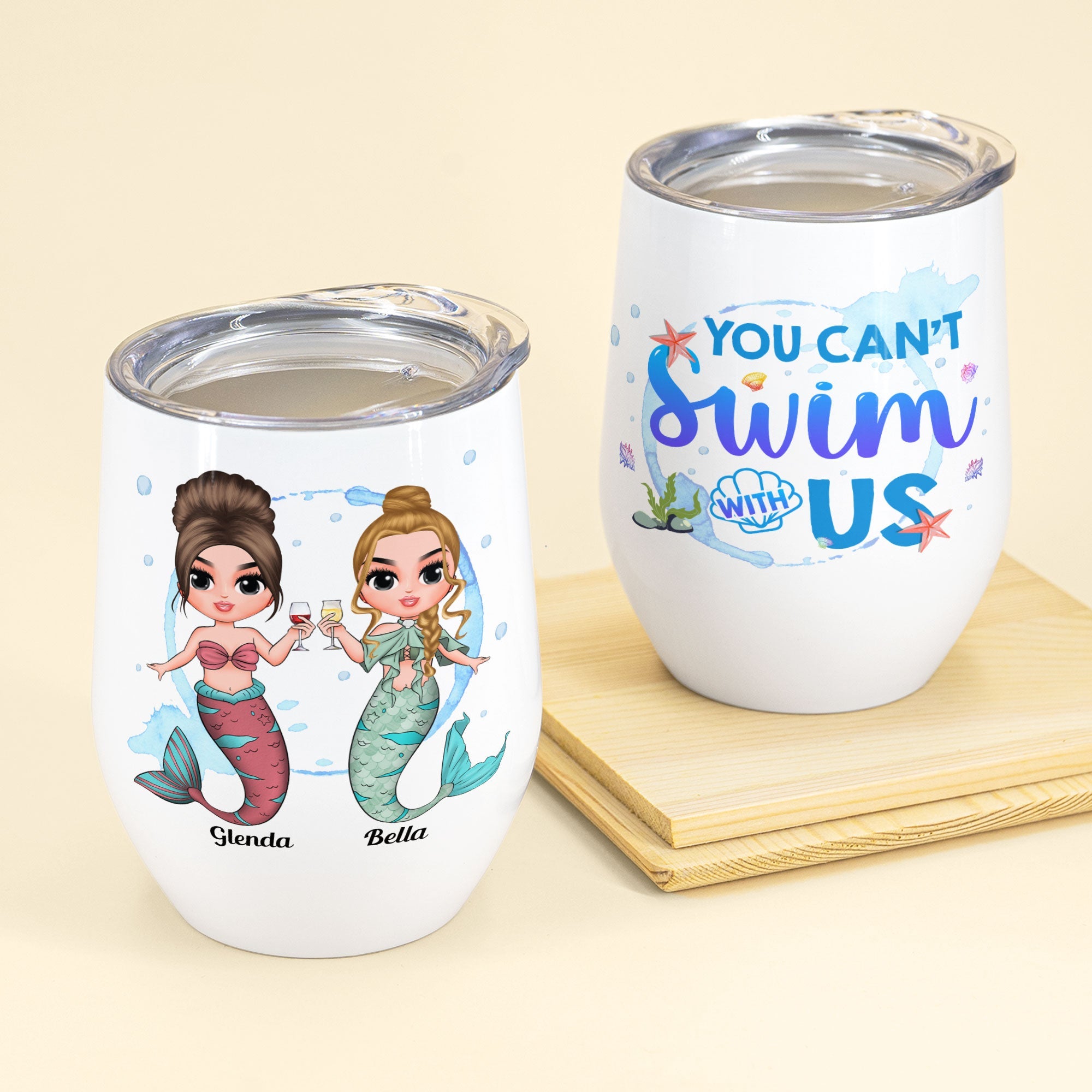 You Can't Swim With Us - Personalized Wine Tumbler - Birthday Gift For Merfriends, Mermaids, Wine Lovers, Beach Lovers, Partying  - Front Chibi Mermaid