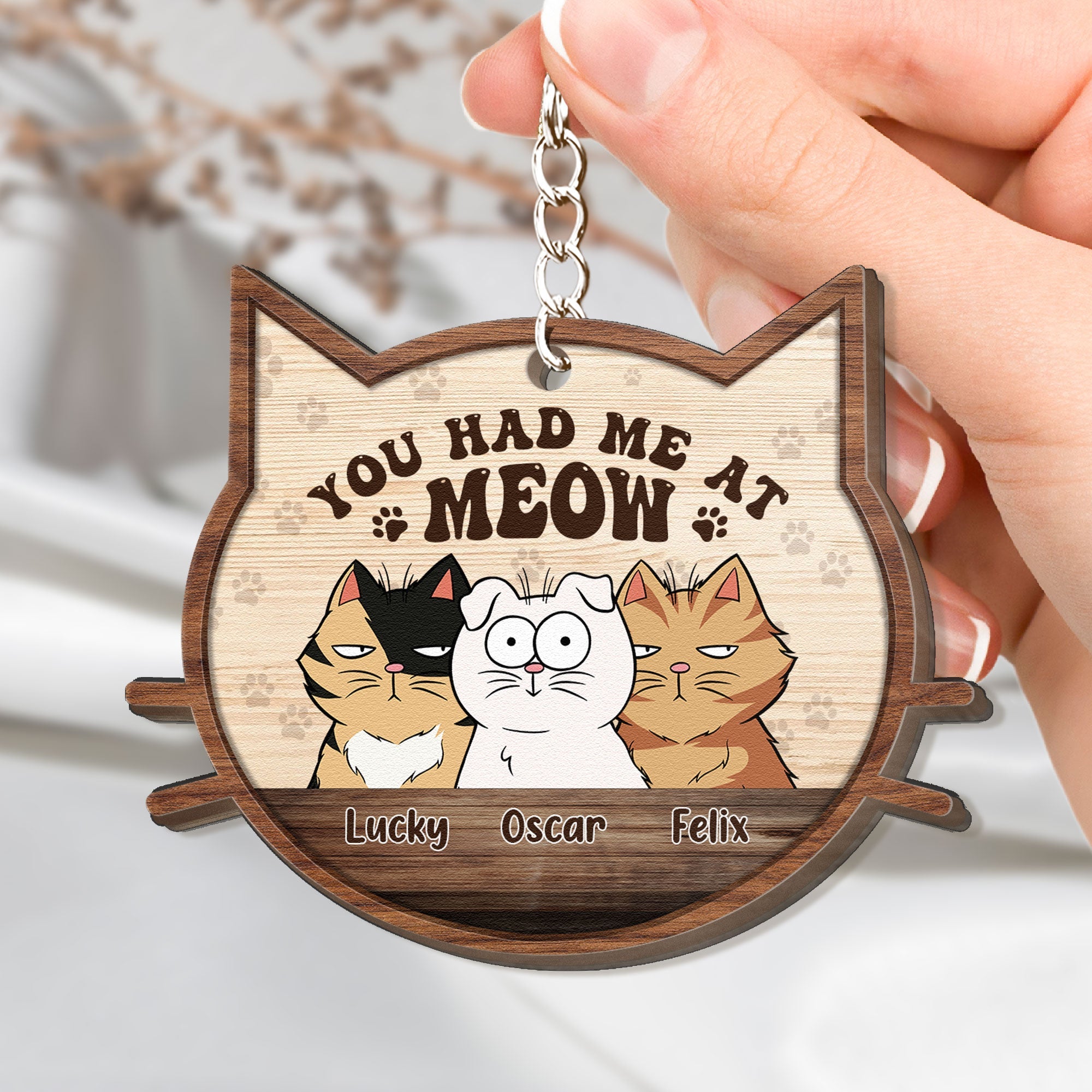 You Had Me At Meow - Personalized Wooden Keychain