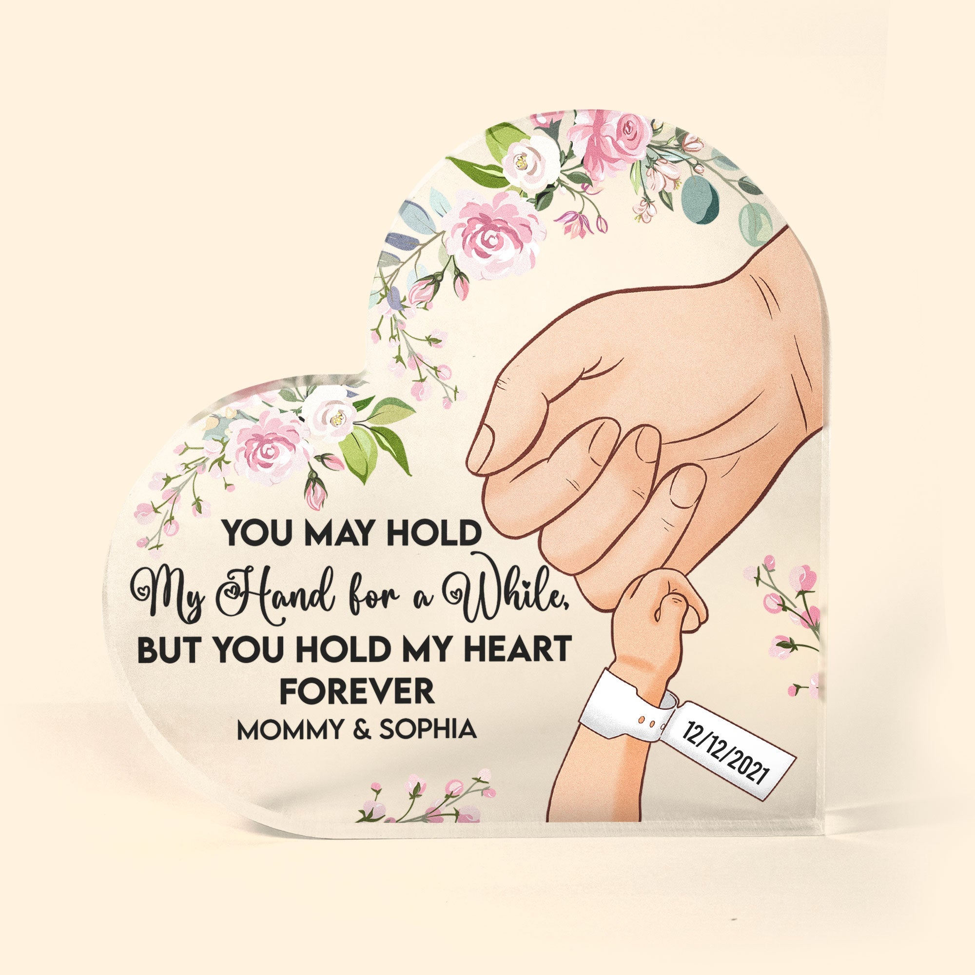 You May Hold My Hand For A While - Personalized Heart Shaped Acrylic Plaque