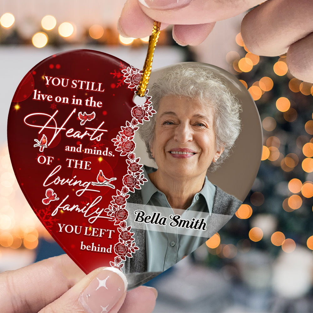 You Still Live On In The Hearts And Minds - Personalized Ceramic Photo Ornament