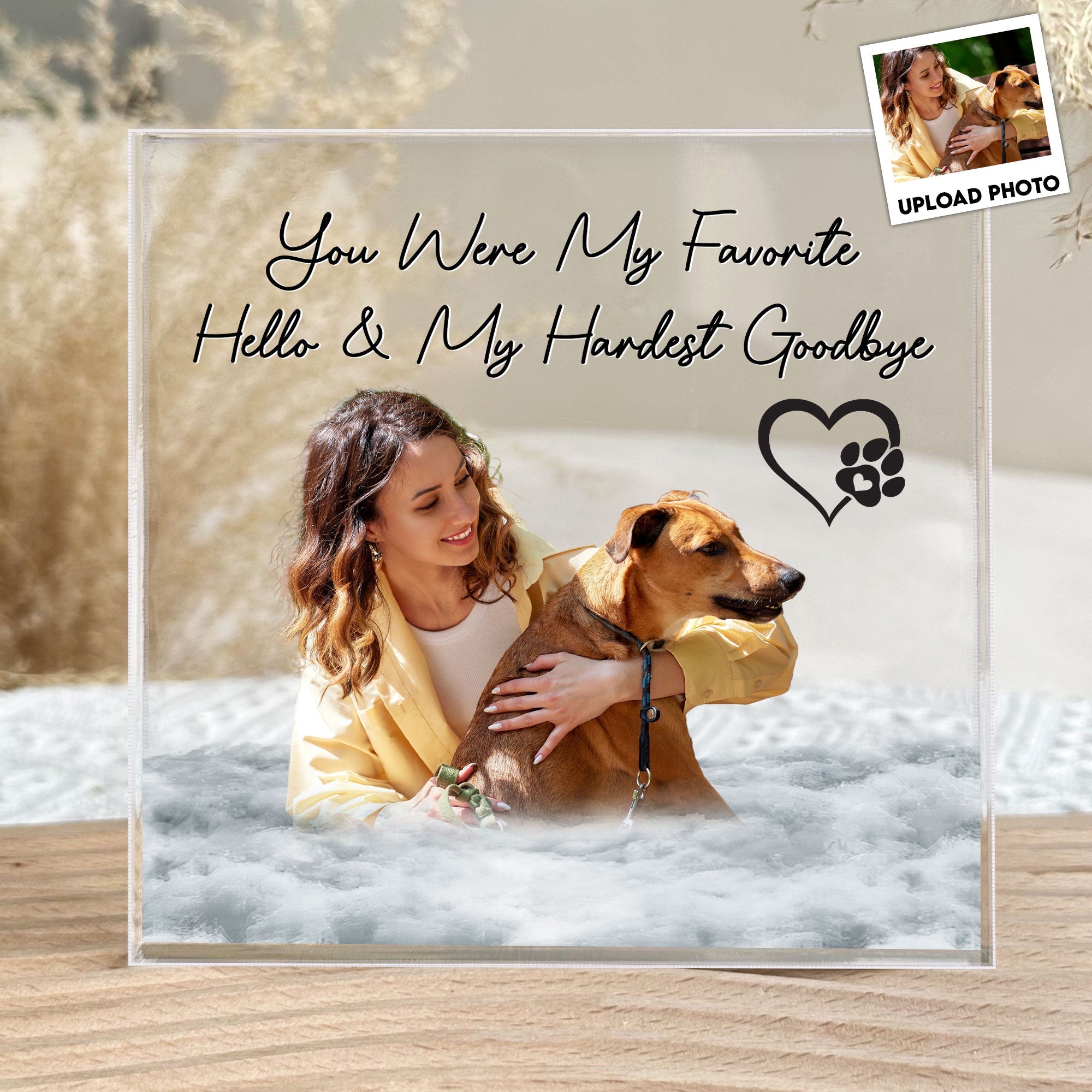 You Were My Hardest Goodbye - Personalized Acrylic Photo Plaque