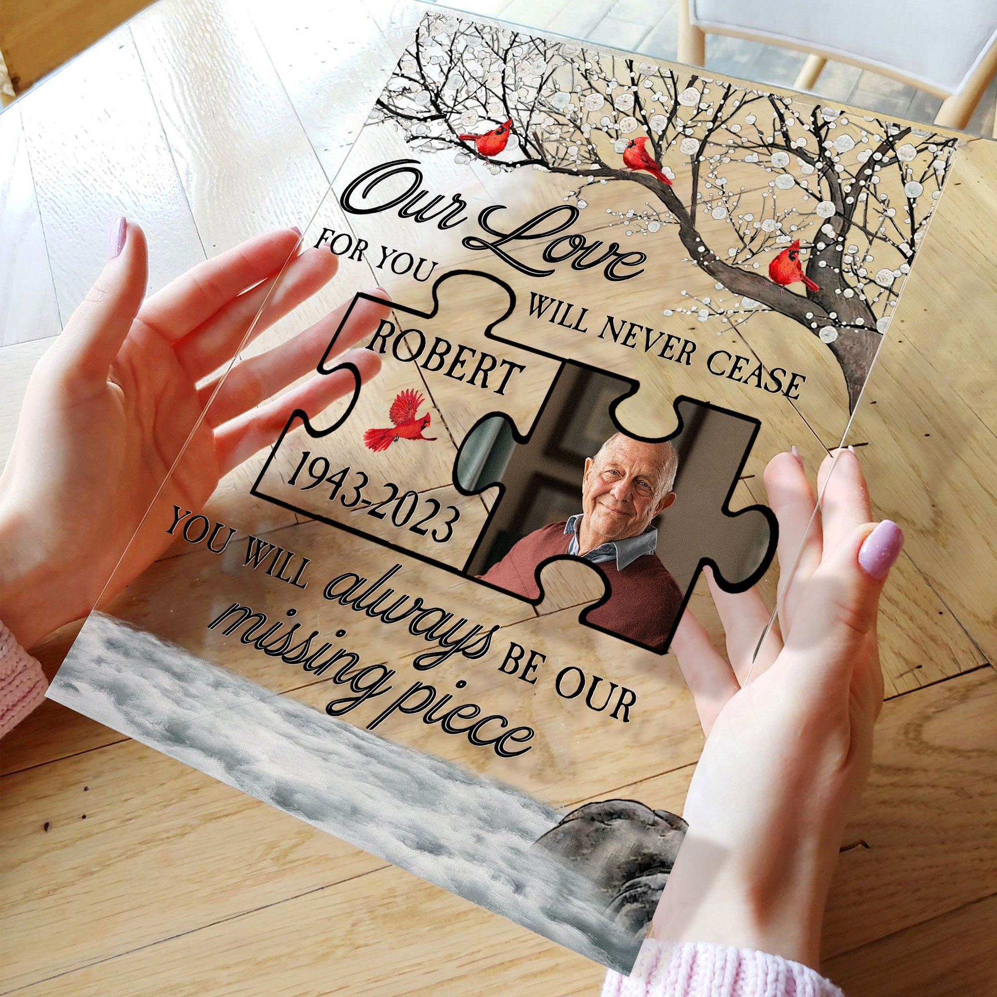 You Will Always Be Our Missing Piece - Personalized Acrylic Photo Plaque