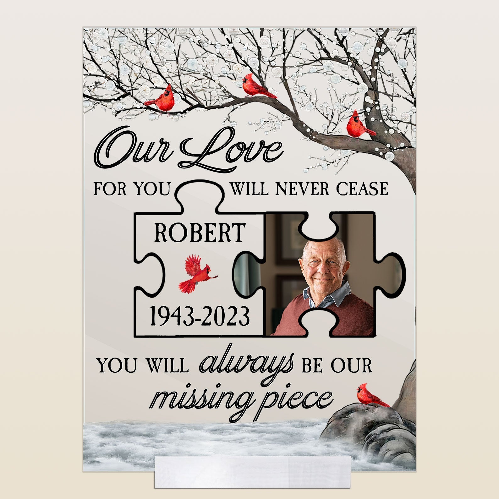 You Will Always Be Our Missing Piece - Personalized Acrylic Photo Plaque