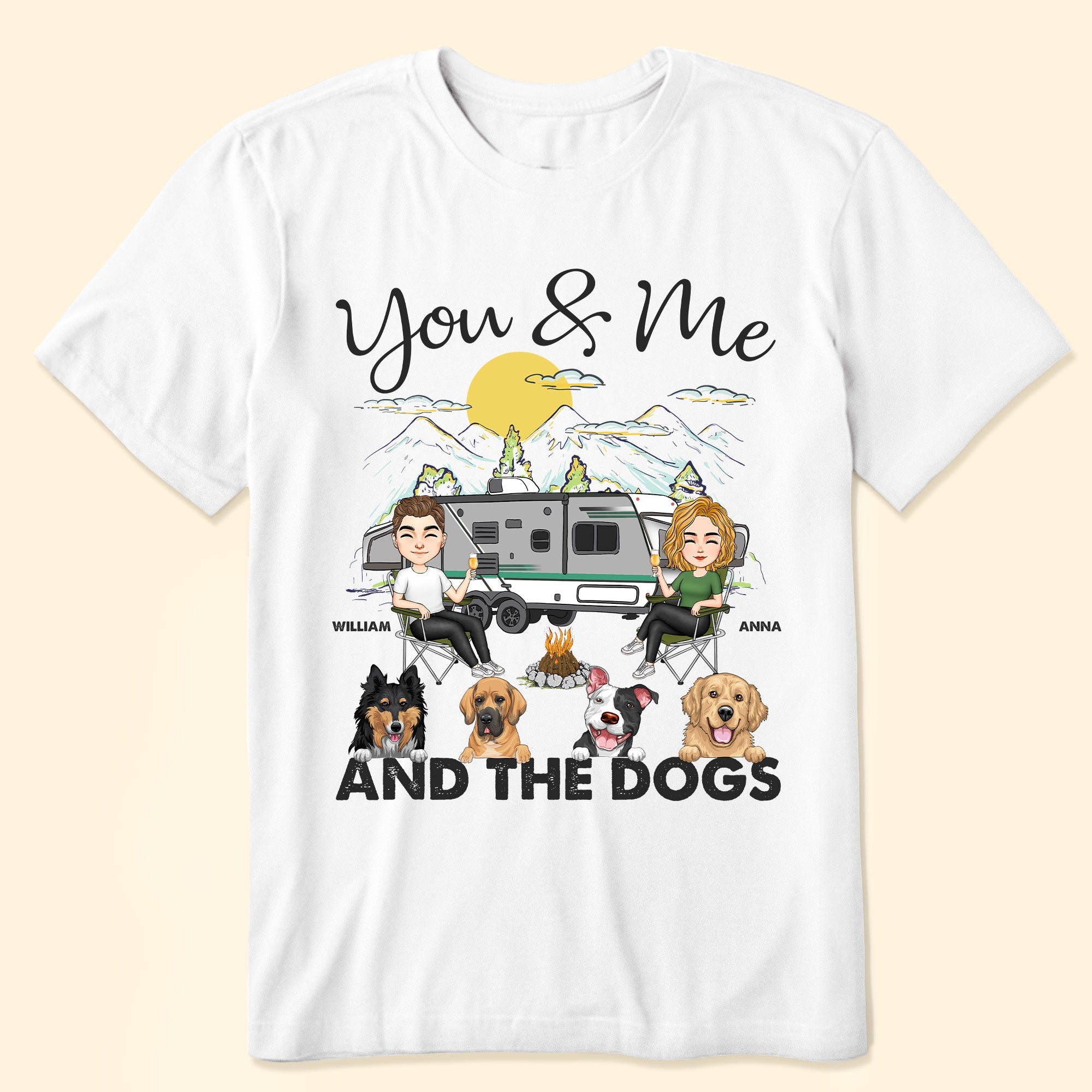 You & Me And The Dogs Camping - Personalized Shirt