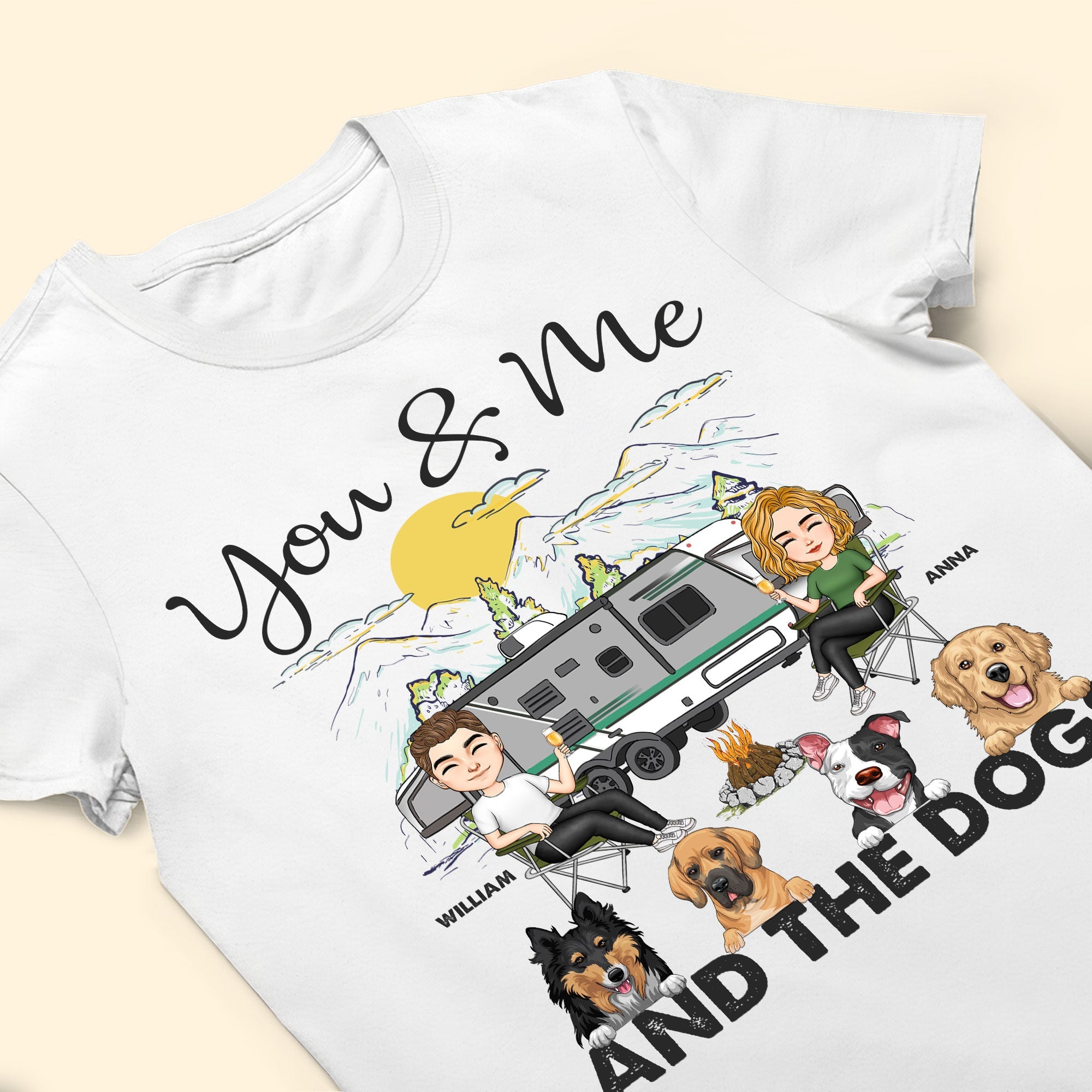 You & Me And The Dogs Camping - Personalized Shirt