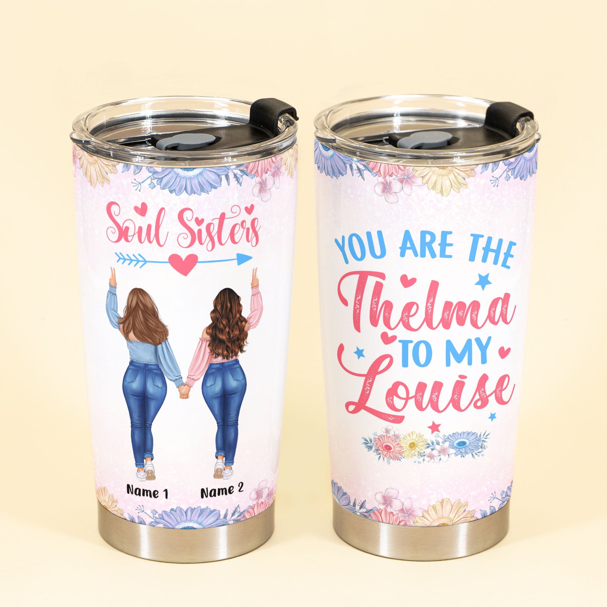 You Are The Thelma To My Louise, Soul Sisters Custom Tumbler, Gifts For Besties, Soul Sisters-Macorner