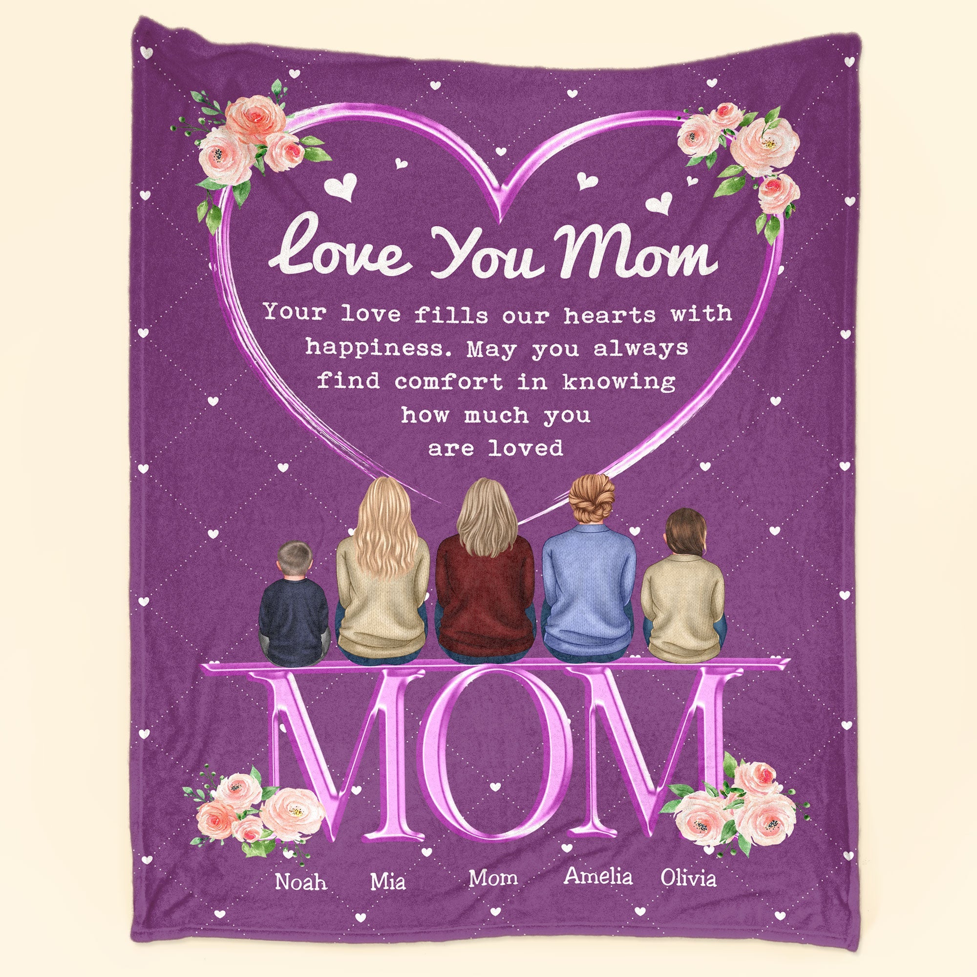 Your Love Fills Our Hearts With Happiness - Personalized Blanket - Mother's Day, Loving Gift For Mom, Mother, Mommy