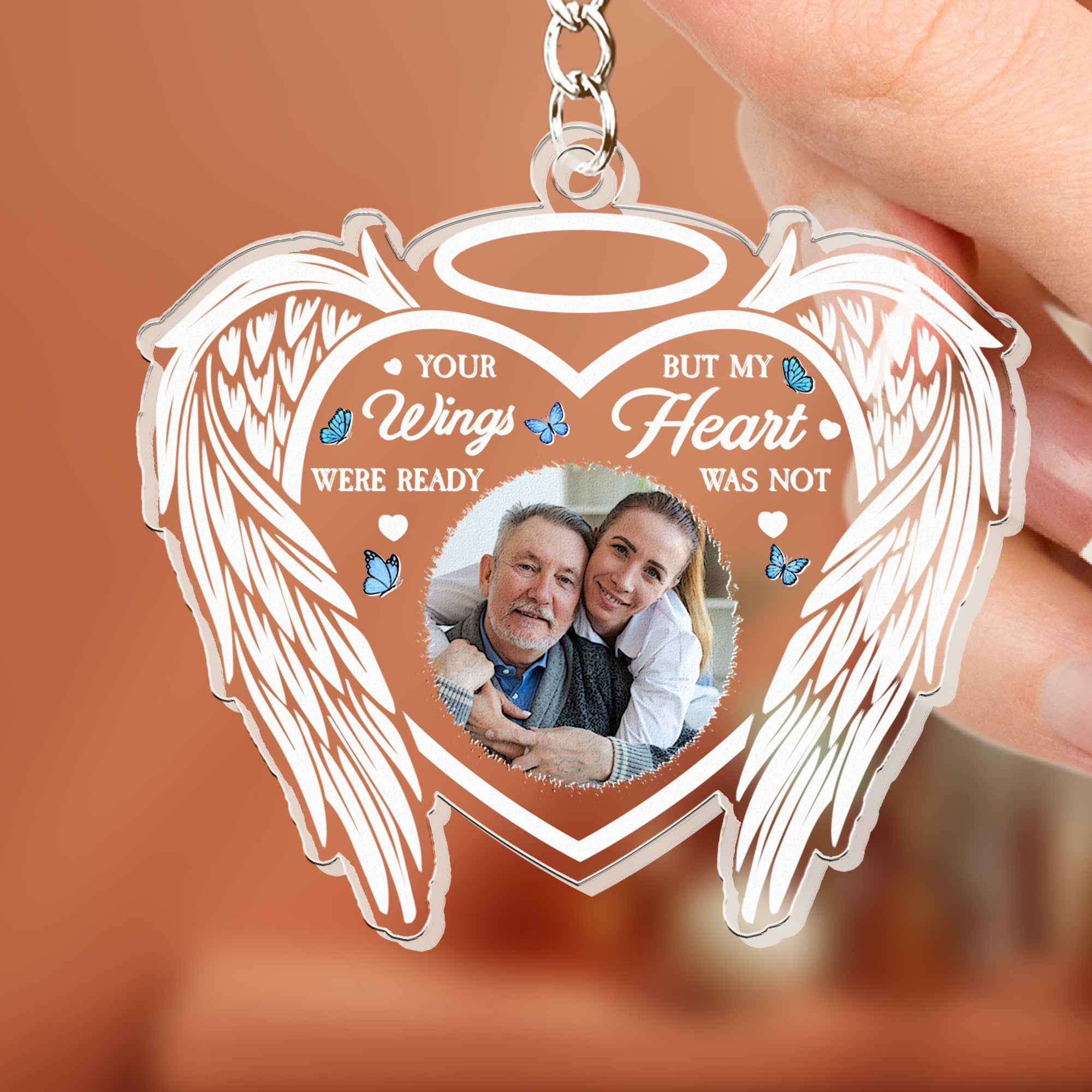 Your Wings Were Ready But My Heart Was Not - Personalized Acrylic Photo Keychain