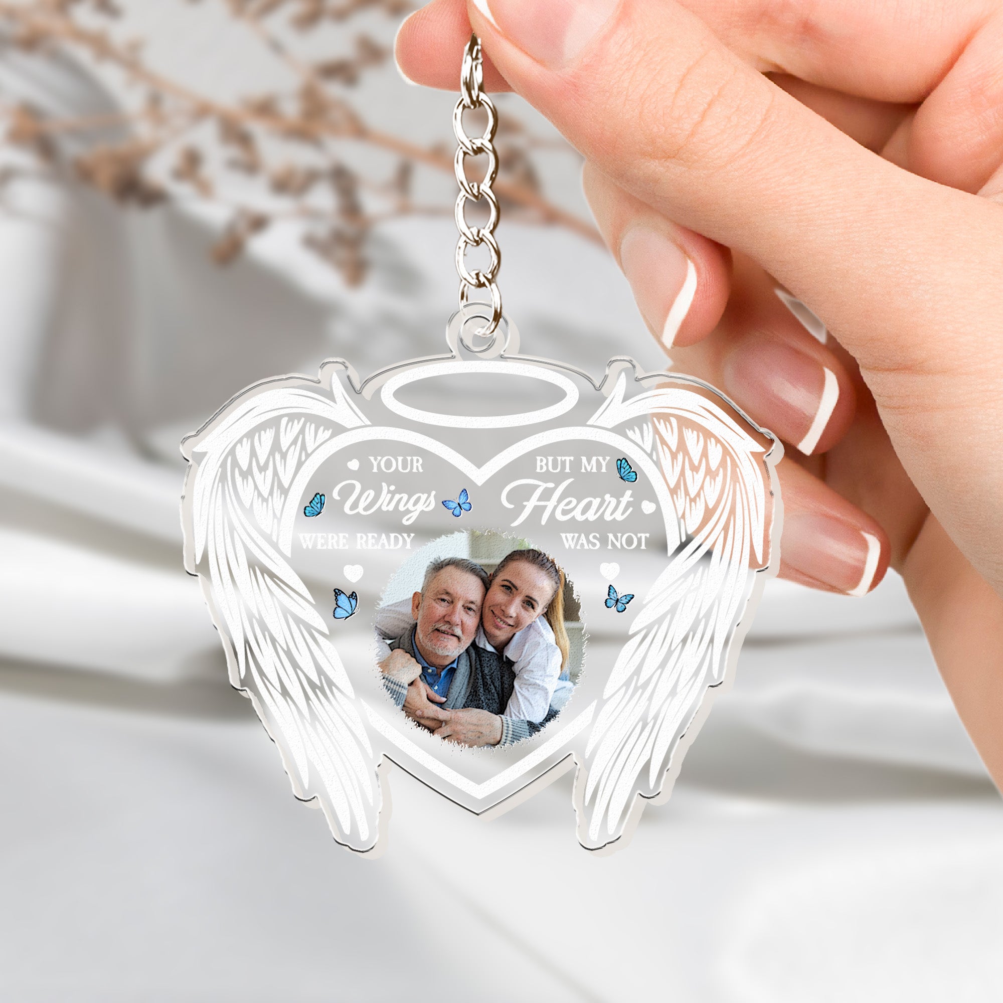 Your Wings Were Ready But My Heart Was Not - Personalized Acrylic Photo Keychain