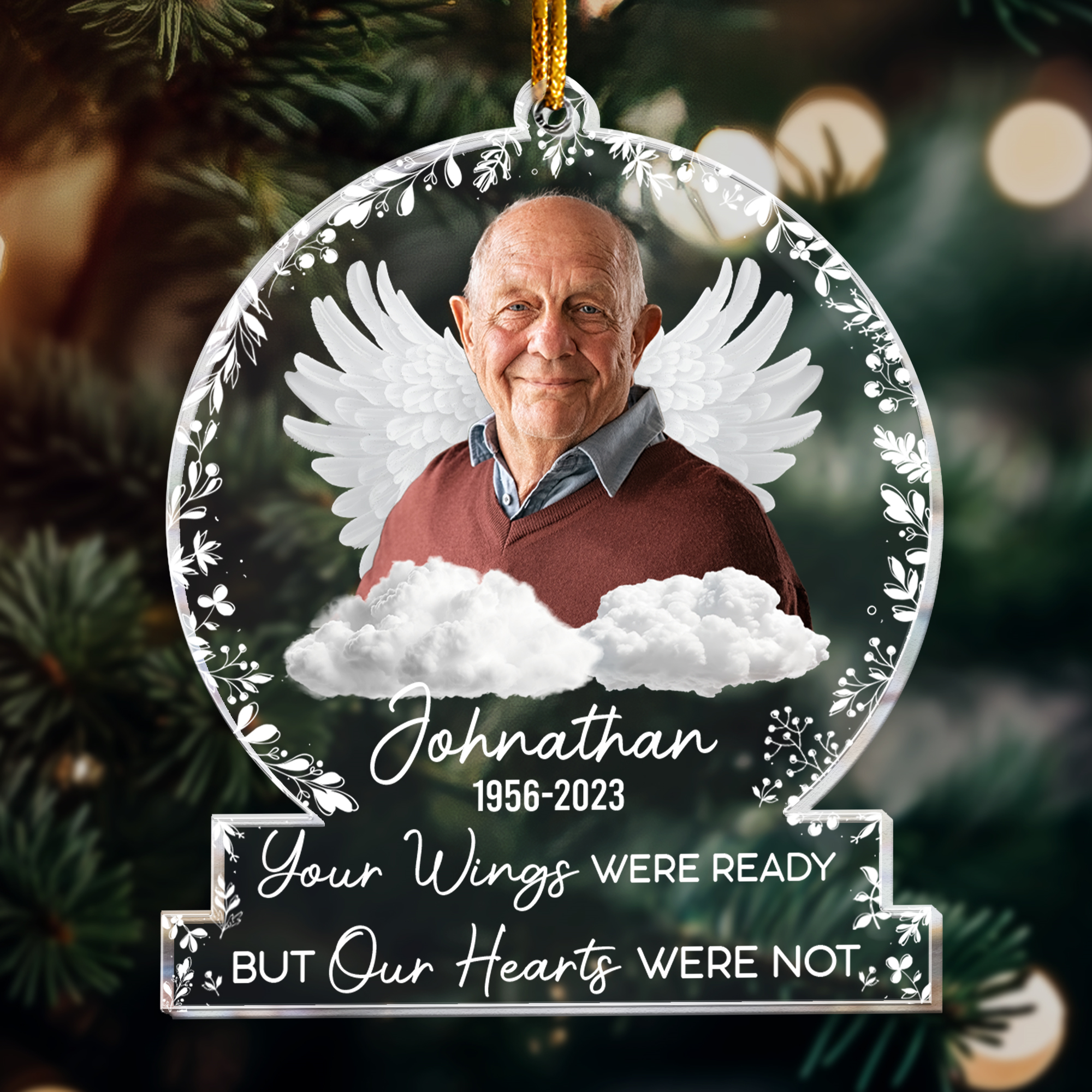 Your Wings Were Ready But Our Hearts Were Not - Personalized Acrylic Photo Ornament