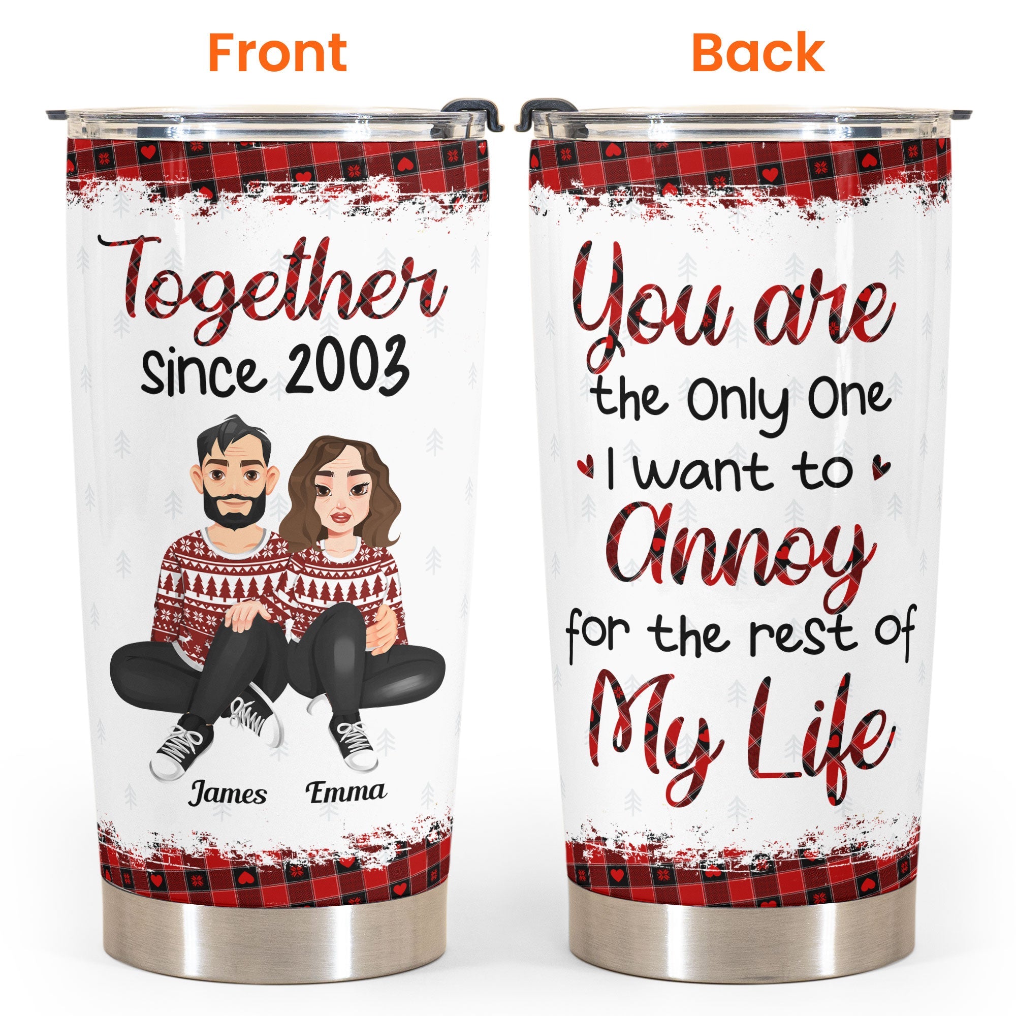 You're The Only One I Want To Annoy Christmas Gift For Wife - Personalized Tumbler Cup