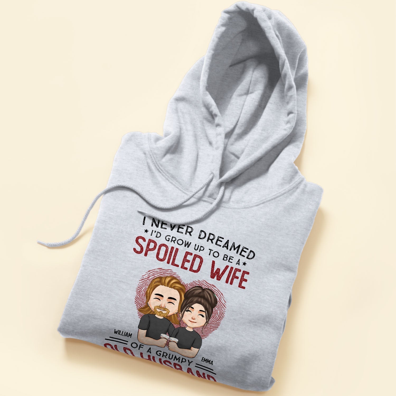 I'd Grow Up To Be Spoiled Wife - Personalized Shirt - Birthday Anniversary Gift For Wife - Gift From Husband