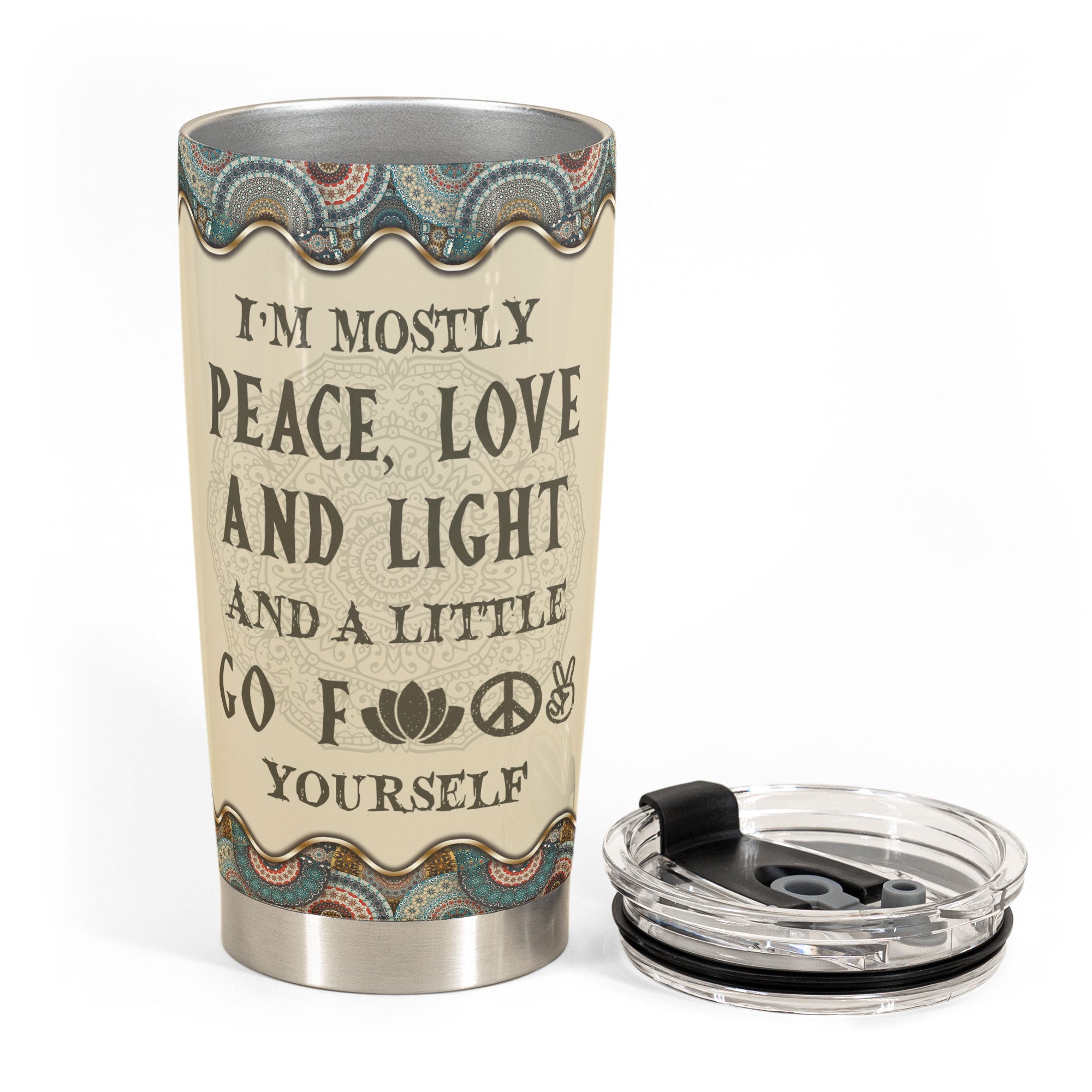 I'm Mostly Peace Love And Light - Personalized Tumbler Cup