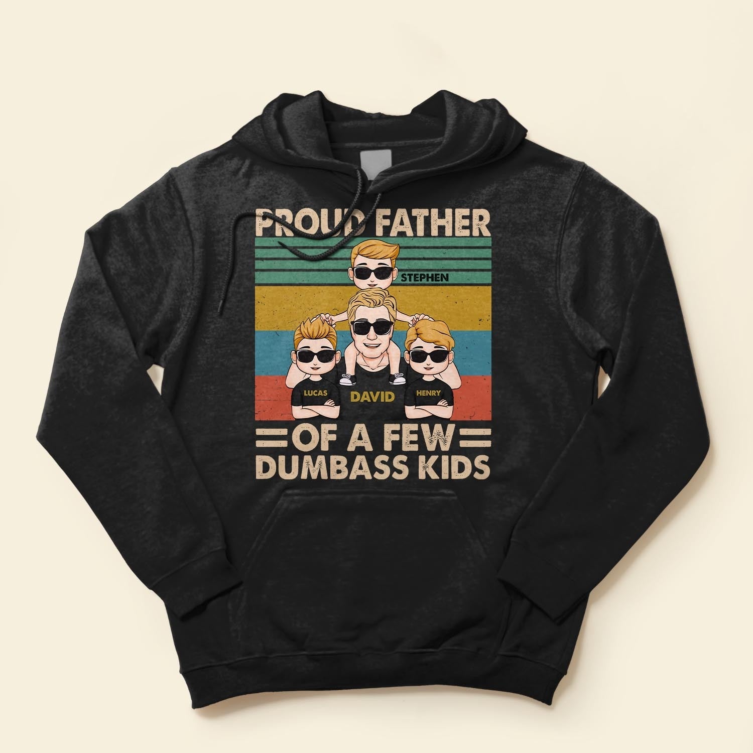 Proud Father Of A Few Dumbass Kids - Personalized Shirt - Father's Day, Birthday Gift For Dad, Father, Daddy - From Wife, Sons & Daughters