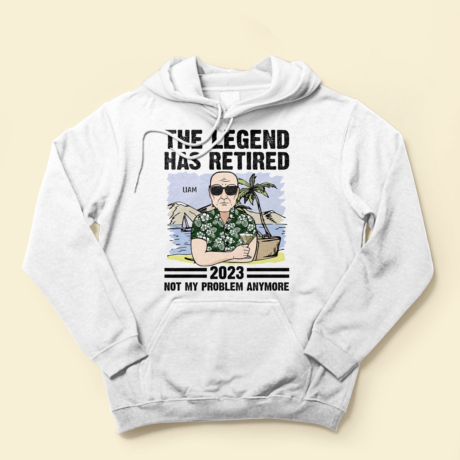 The Legend Has Retired - Not My Problem Anymore - Personalized Shirt